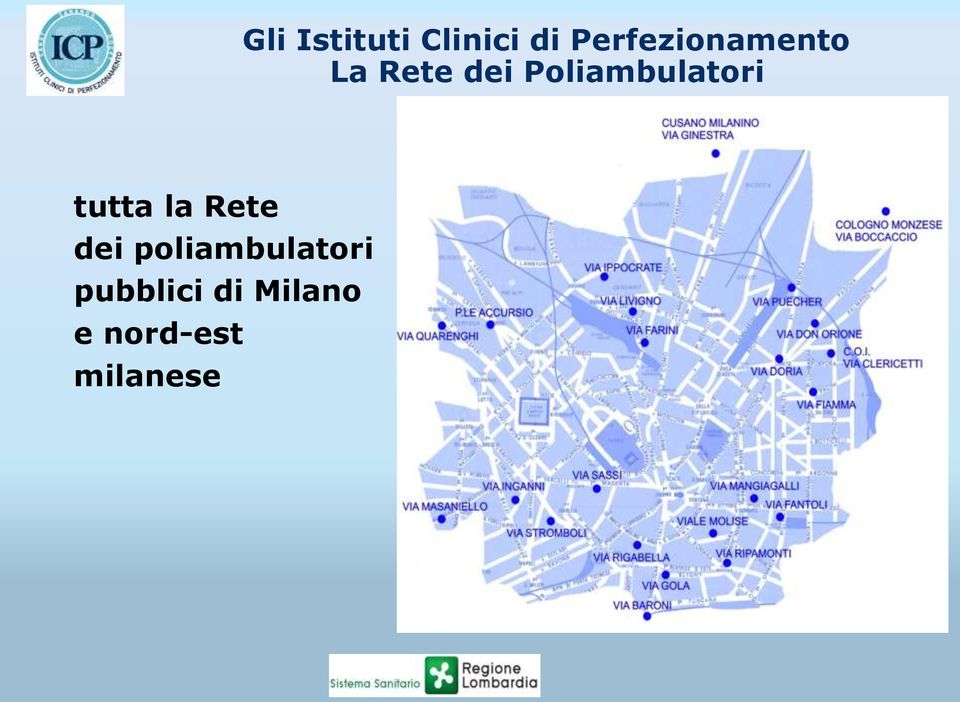 Poliambulatori tutta la Rete dei