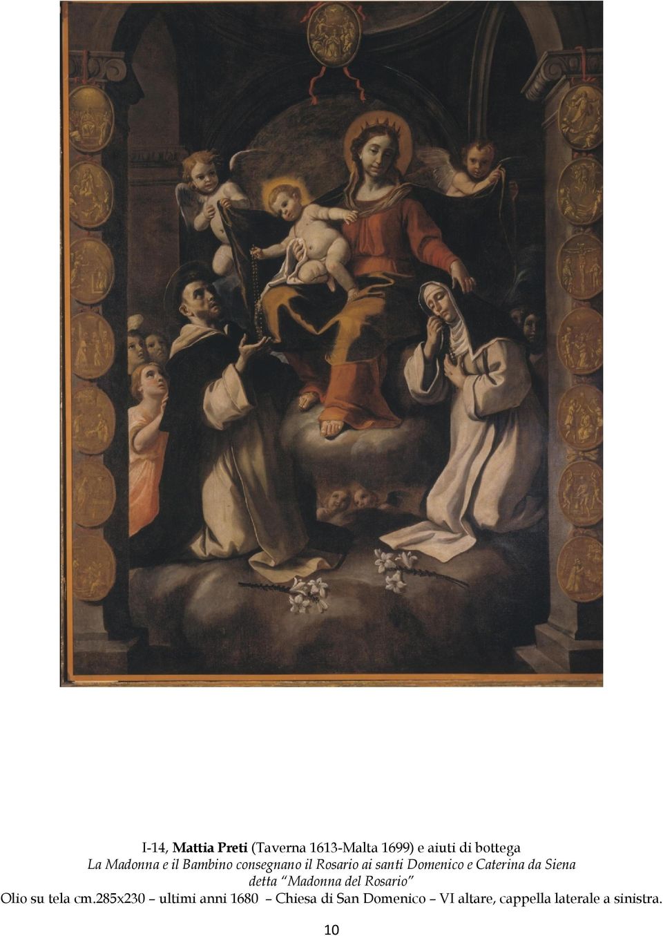 Caterina da Siena detta Madonna del Rosario Olio su tela cm.