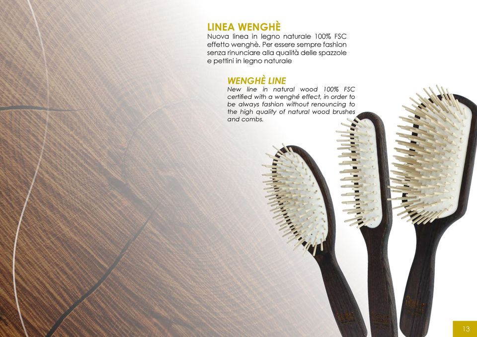 legno naturale WENGHÈ LINE New line in natural wood 100% FSC certified with a wenghé
