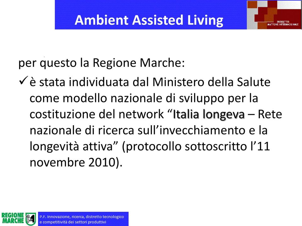 costituzione del network Italia longeva Rete nazionale di ricerca sull