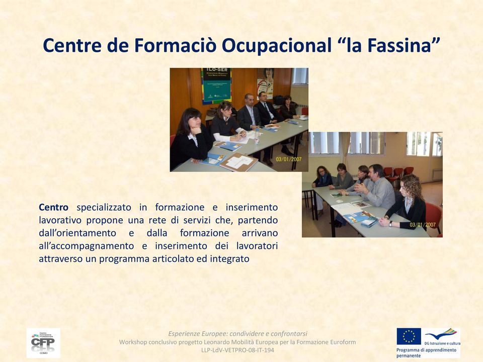 partendo dall orientamento e dalla formazione arrivano all