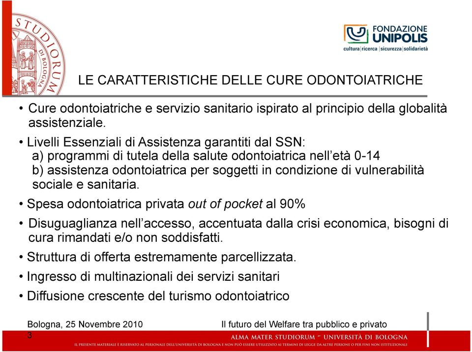 condizione di vulnerabilità sociale e sanitaria.