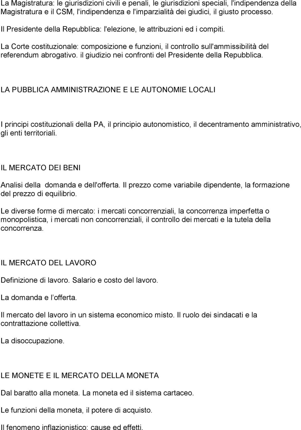 il giudizio nei confronti del Presidente della Repubblica.