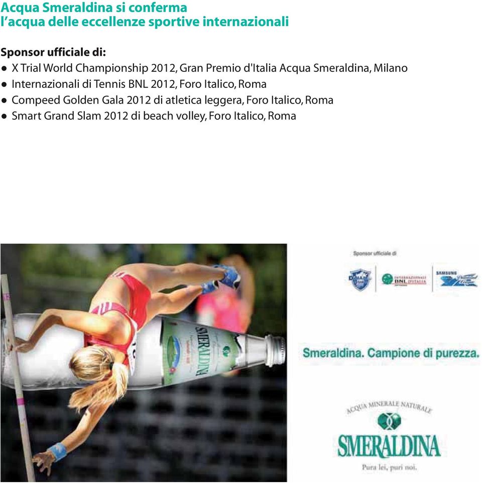 Milano Internazionali di Tennis BNL 2012, Foro Italico, Roma Compeed Golden Gala 2012 di
