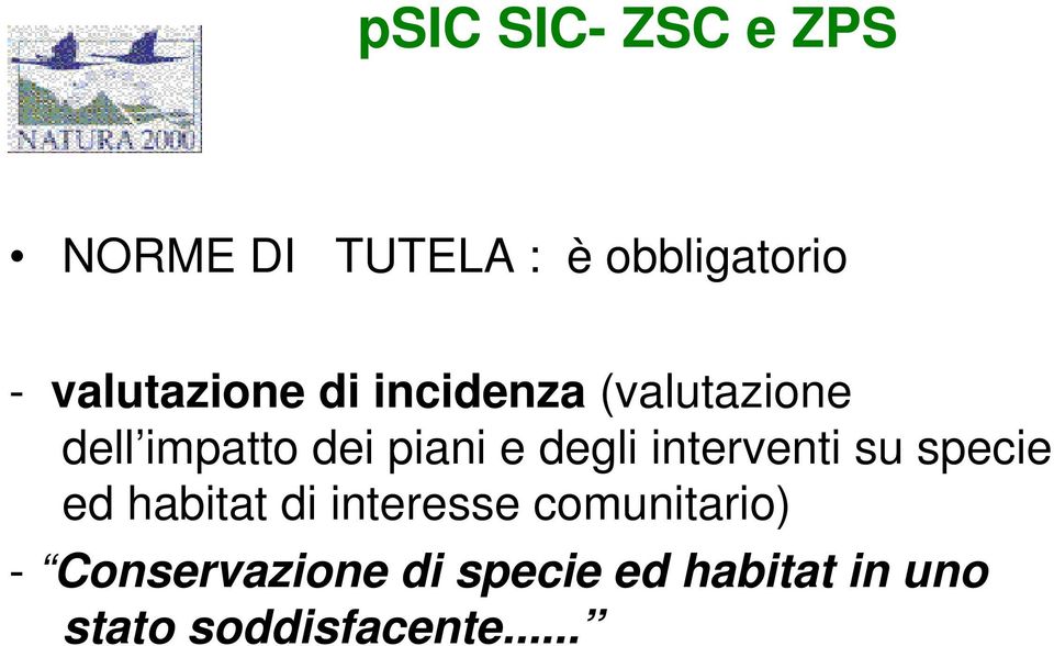 e degli interventi su specie ed habitat di interesse