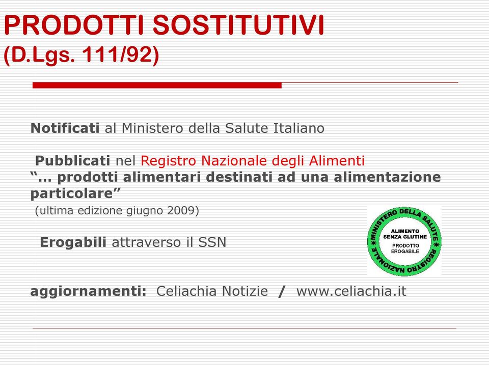 Registro Nazionale degli Alimenti prodotti alimentari destinati ad una