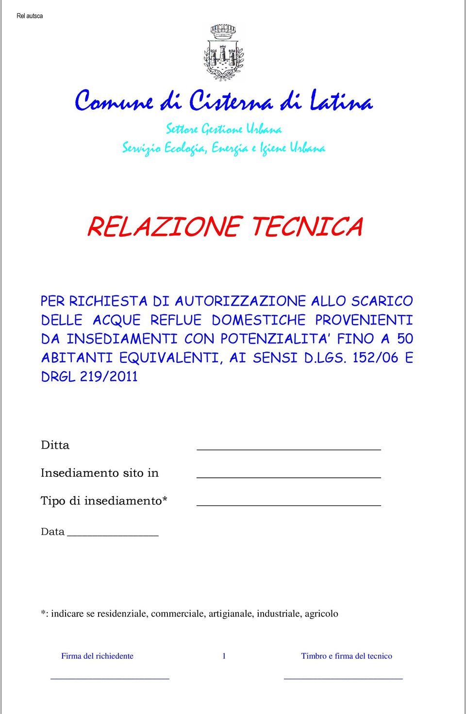 INSEDIAMENTI CON POTENZIALITA FINO A 50 ABITANTI EQUIVALENTI, AI SENSI D.LGS.