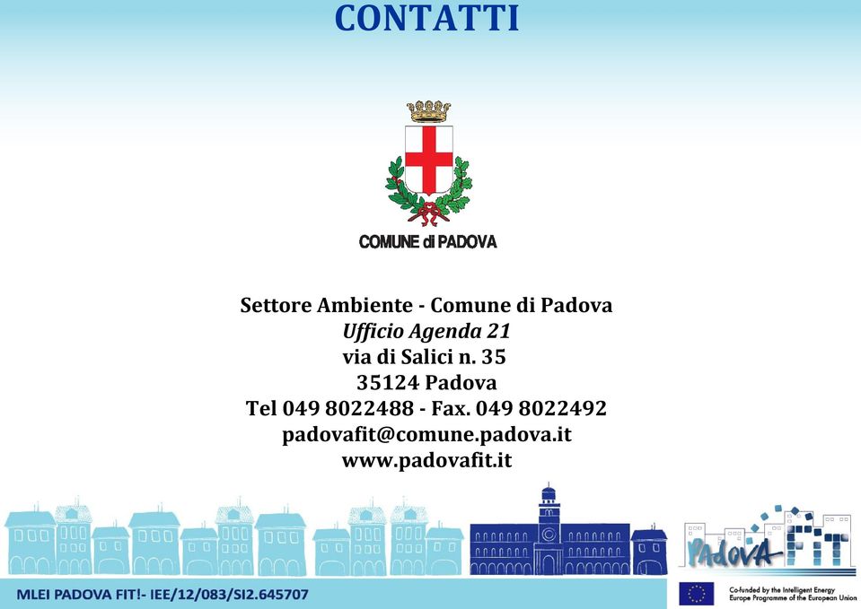 35 35124 Padova Tel 049 8022488 - Fax.