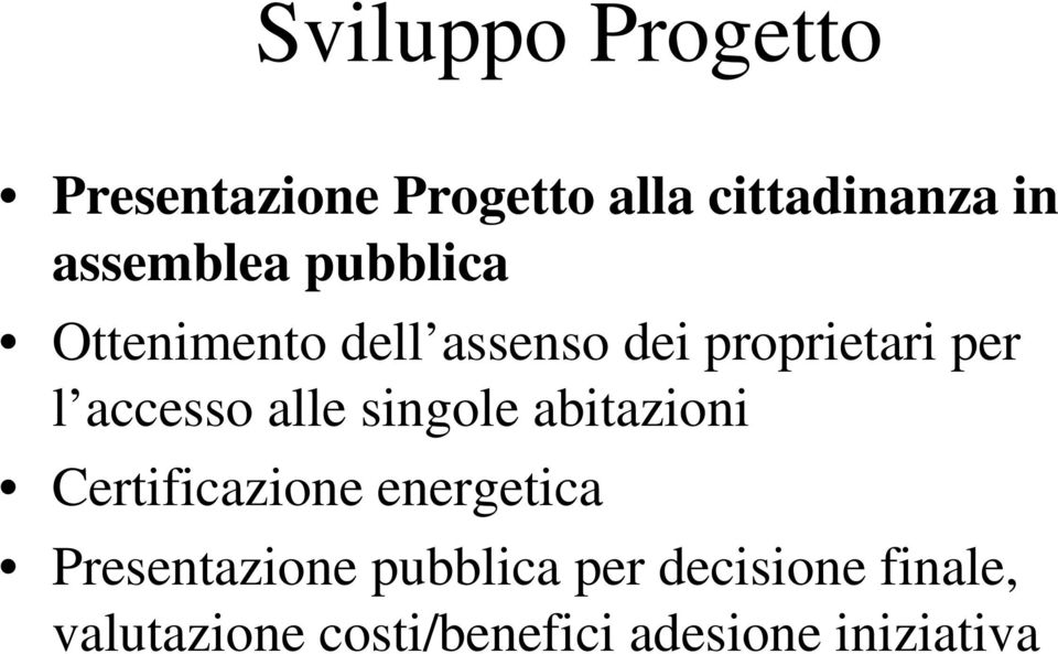 accesso alle singole abitazioni Certificazione energetica