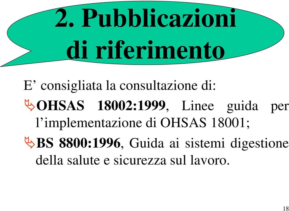 implementazione di OHSAS 18001; BS 8800:1996, Guida