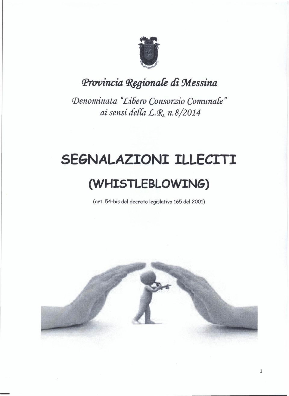 8/2014 SEGNALAZIONI ILLECITI (WHISTLEBLOWING)