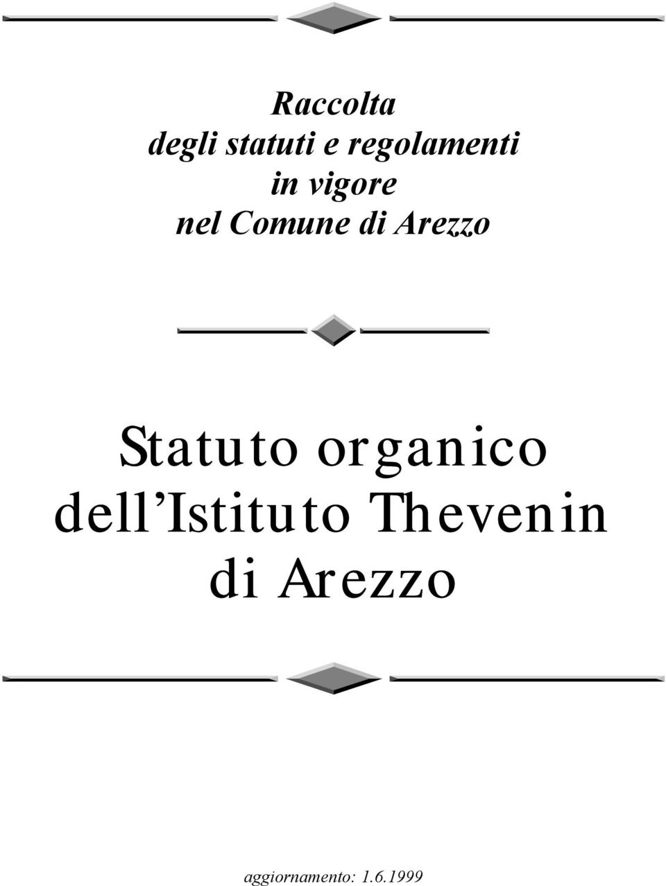 Arezzo Statuto organico dell