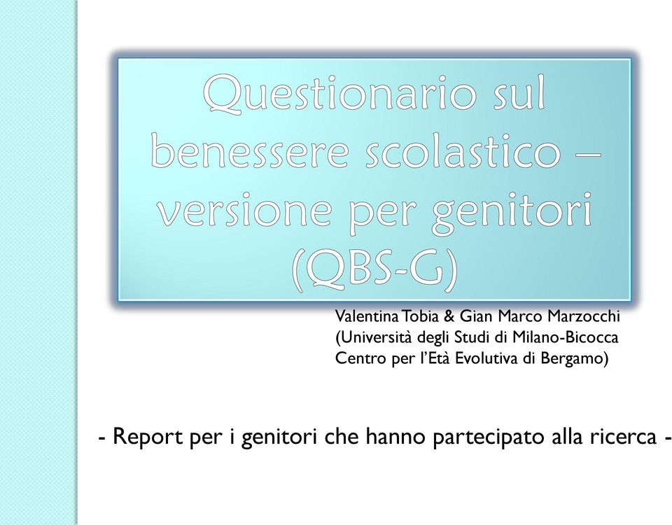 Centro per l Età Evolutiva di Bergamo) -