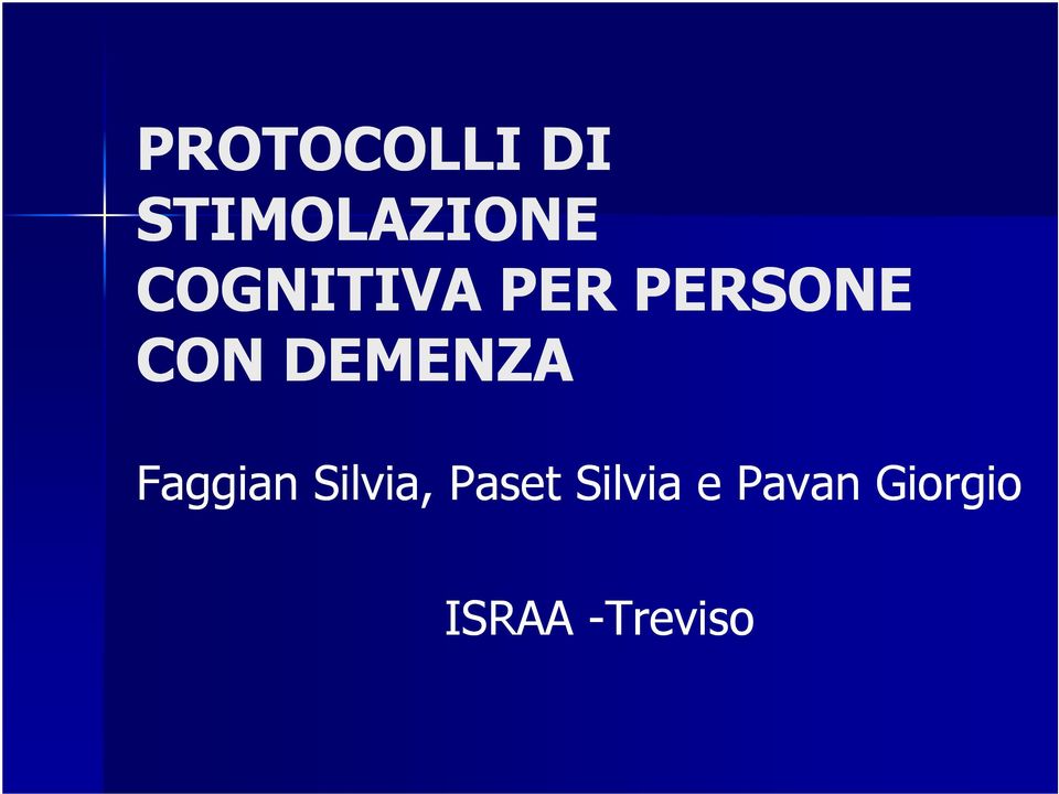 DEMENZA Faggian Silvia, Paset