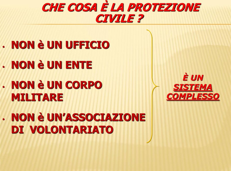 UN CORPO MILITARE È UN SISTEMA