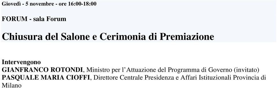 Attuazione del Programma di Governo (invitato) PASQUALE MARIA CIOFFI,