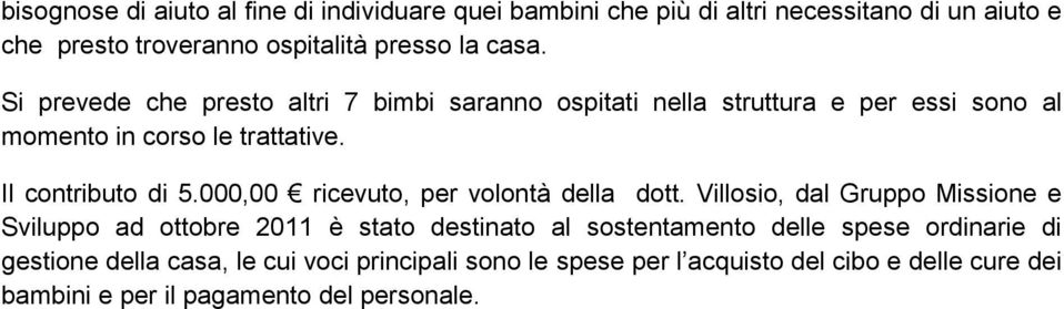 000,00 ricevuto, per volontà della dott.