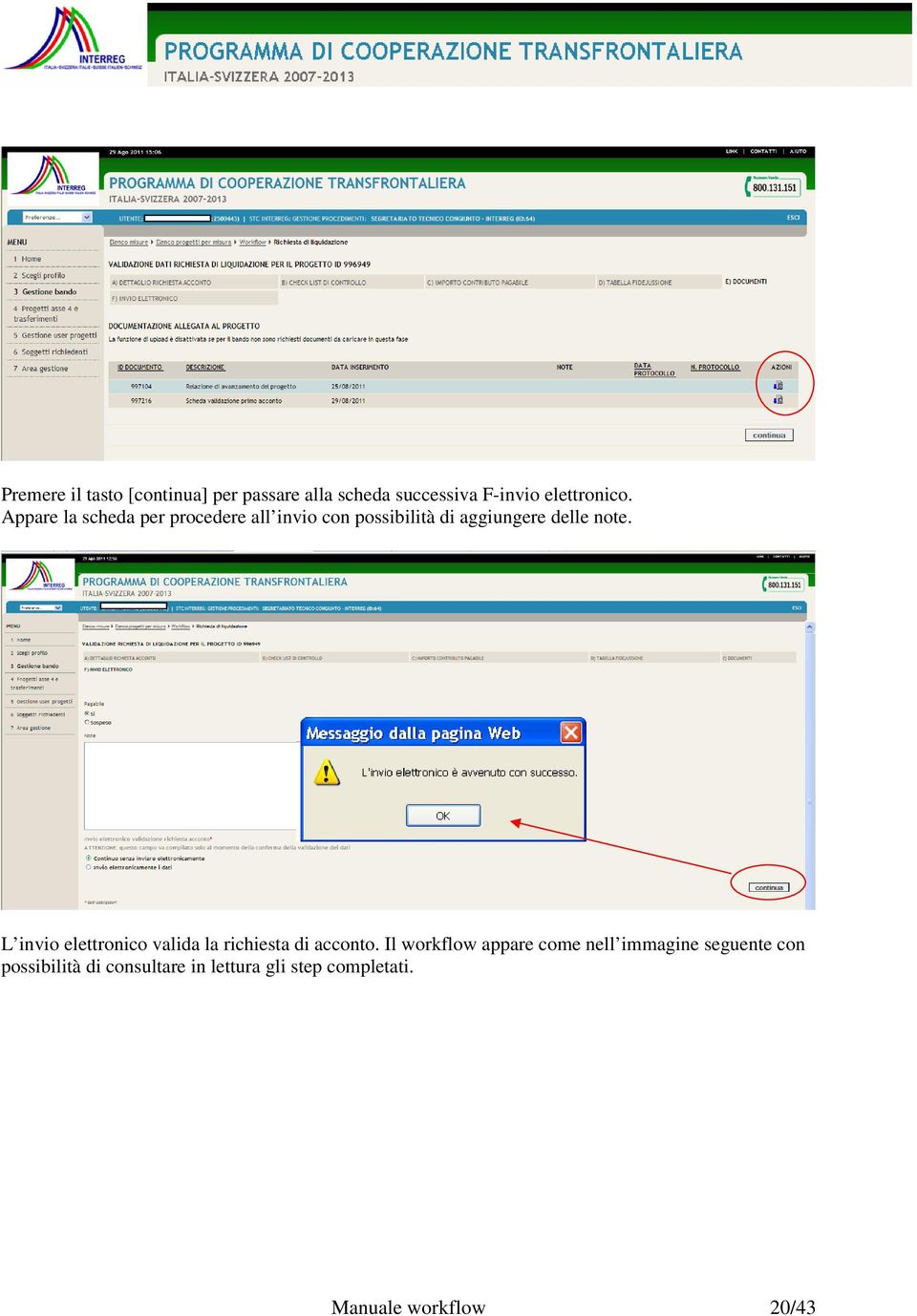 L invio elettronico valida la richiesta di acconto.