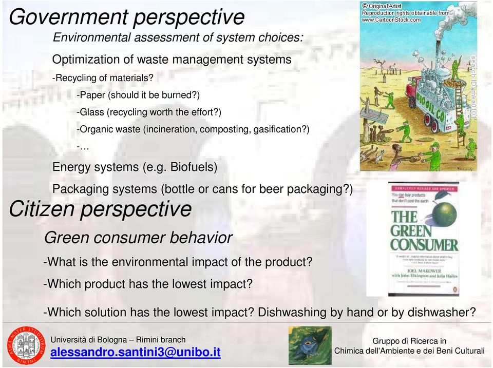 ) - Energy systems (e.g. Biofuels) Packaging systems (bottle or cans for beer packaging?