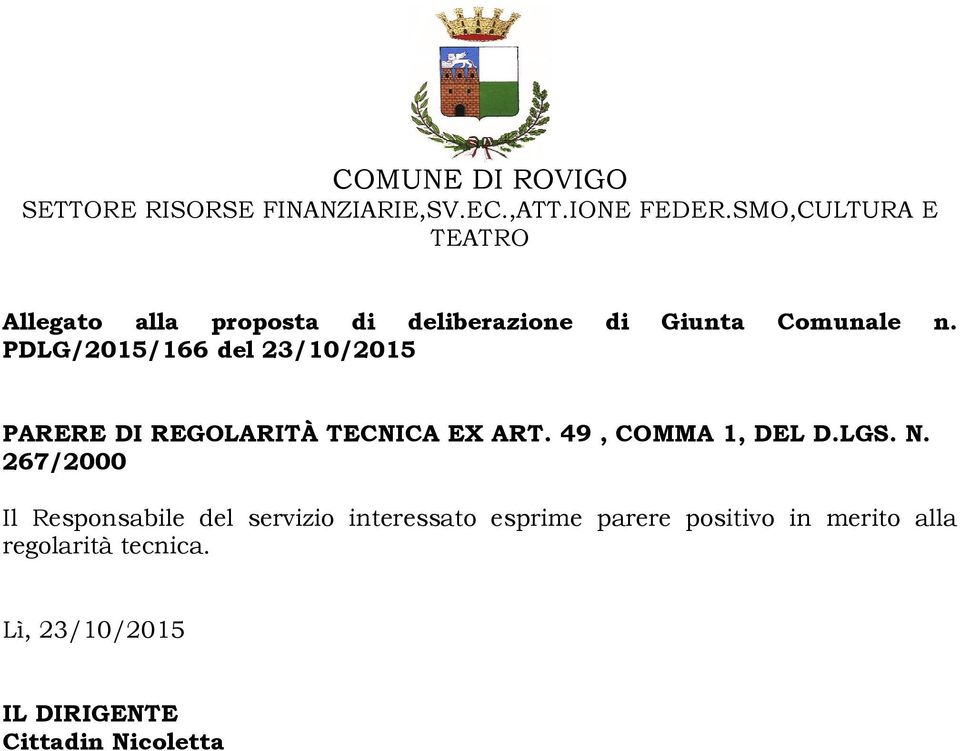 PDLG/2015/166 del 23/10/2015 PARERE DI REGOLARITÀ TECNICA EX ART. 49, COMMA 1, DEL D.LGS. N.