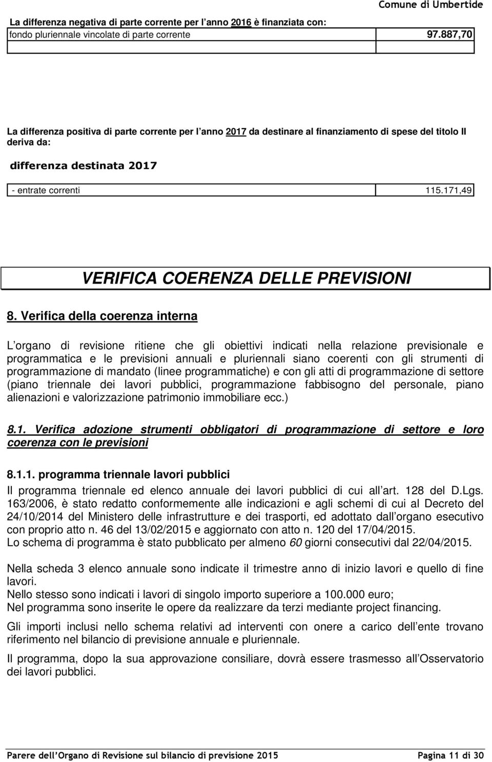 171,49 VERIFICA COERENZA DELLE PREVISIONI 8.