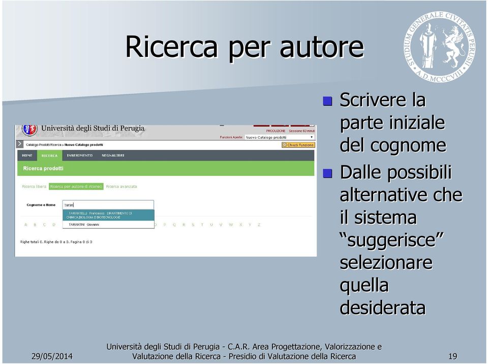 suggerisce selezionare quella desiderata Valutazione