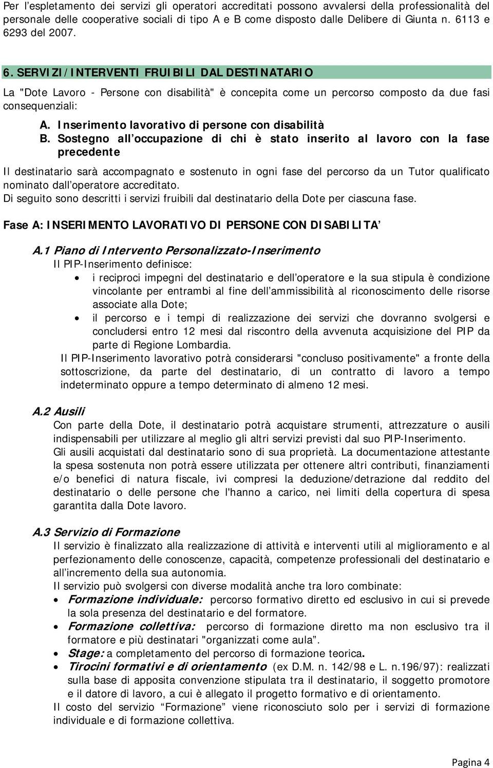 Inserimento lavorativo di persone con disabilità B.