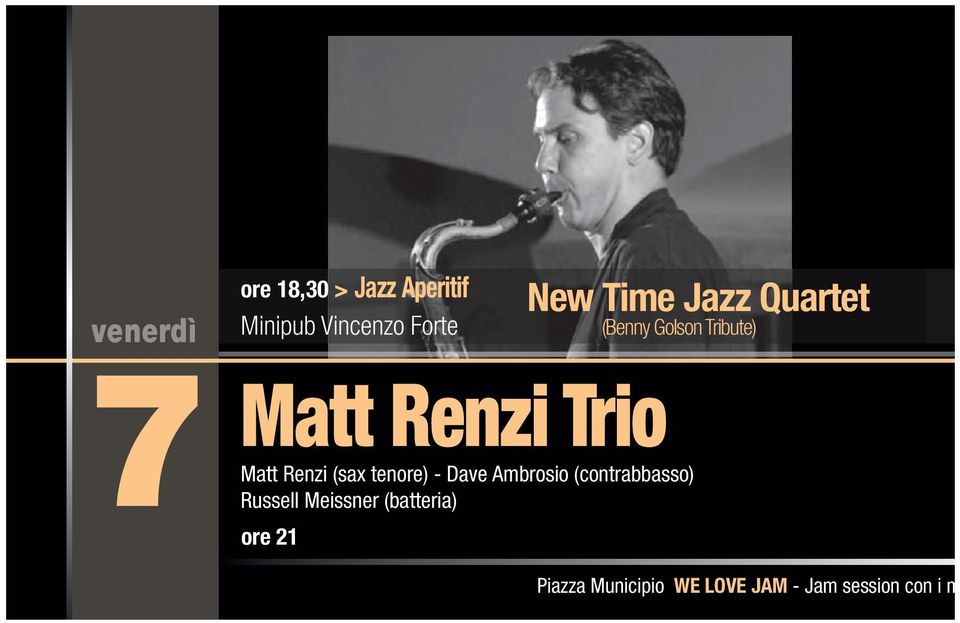 Matt Renzi (sax tenore) - Dave Ambrosio (contrabbasso) Russell