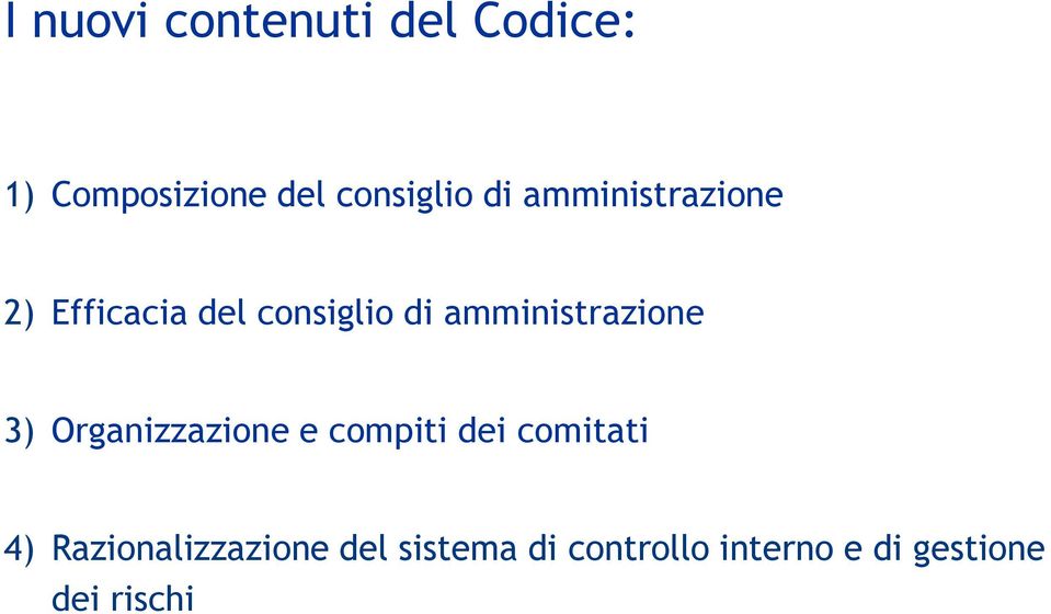 amministrazione 3) Organizzazione e compiti dei comitati 4)