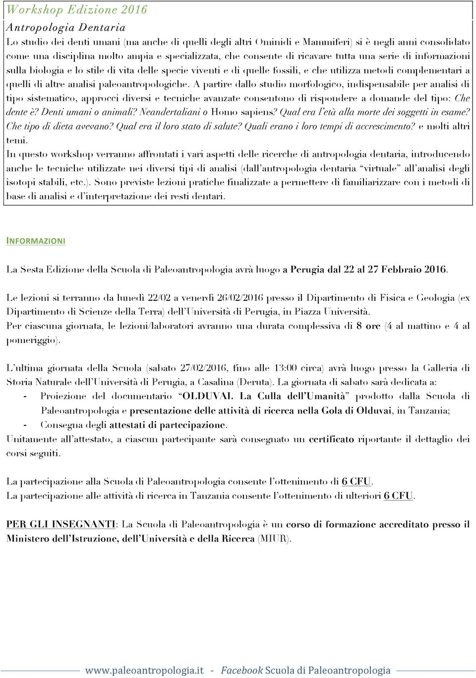 altre analisi paleoantropologiche.