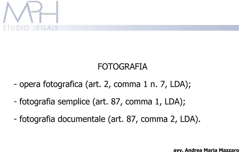 7, LDA); - fotografia semplice (art.