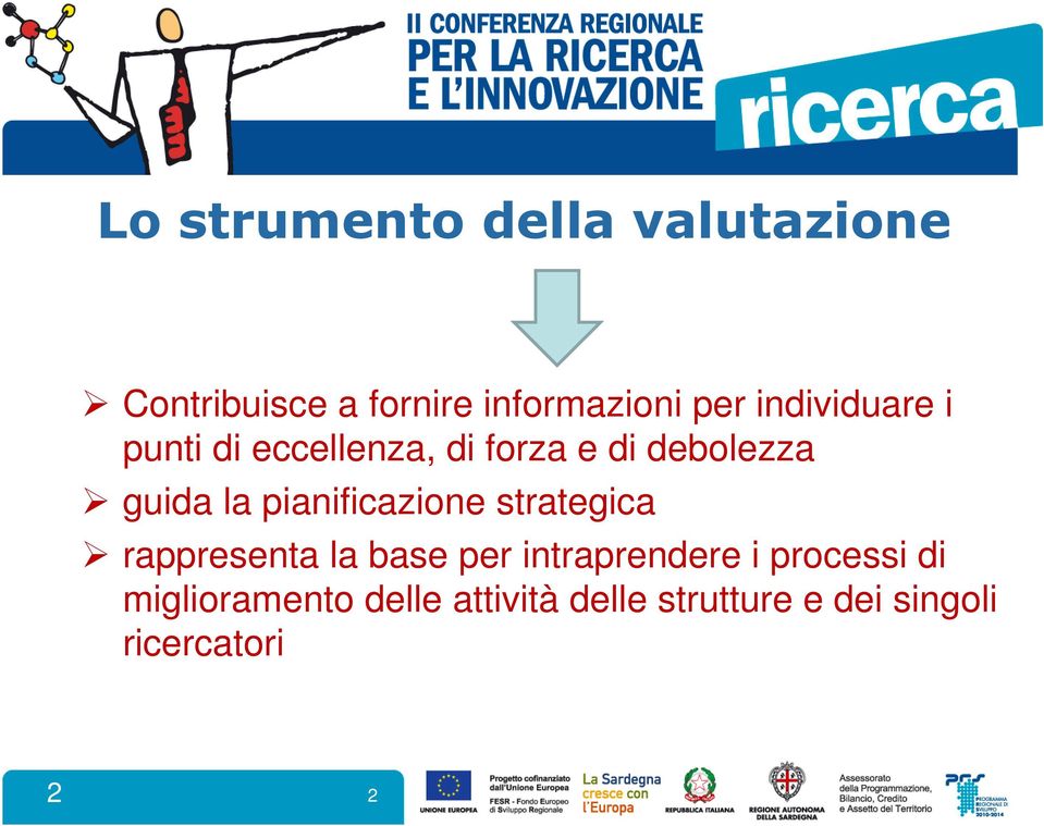 pianificazione strategica rappresenta la base per intraprendere i