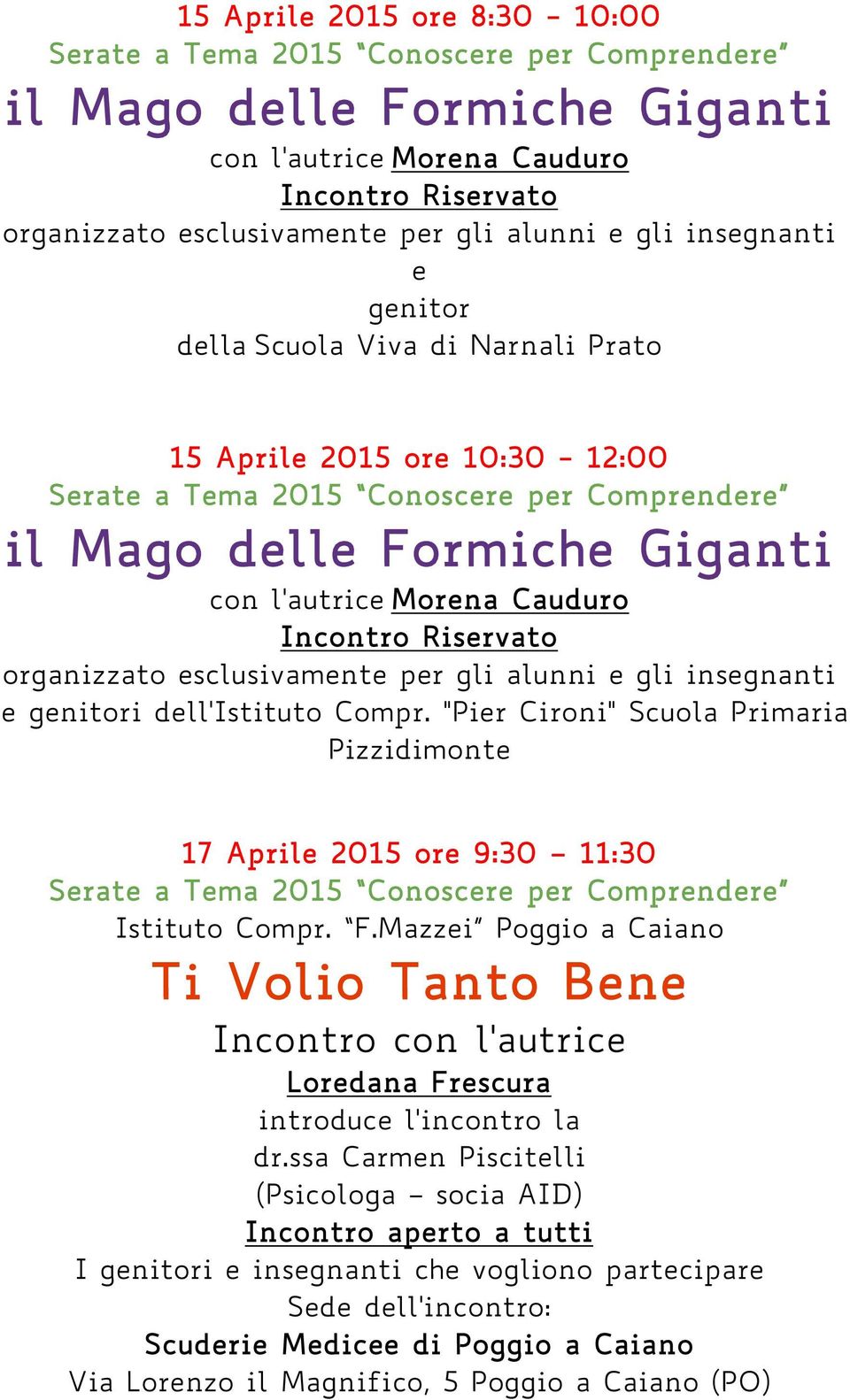 "Pier Cironi" Scuola Primaria Pizzidimonte 17 Aprile 2015 ore 9:30 11:30 Istituto Compr. F.