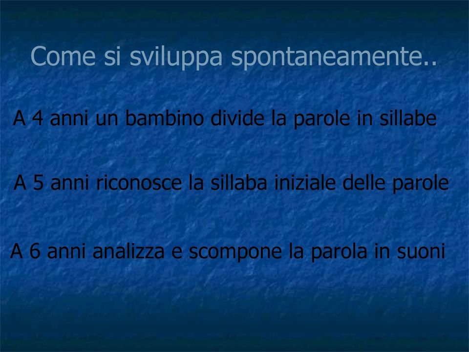 sillabe A 5 anni riconosce la sillaba