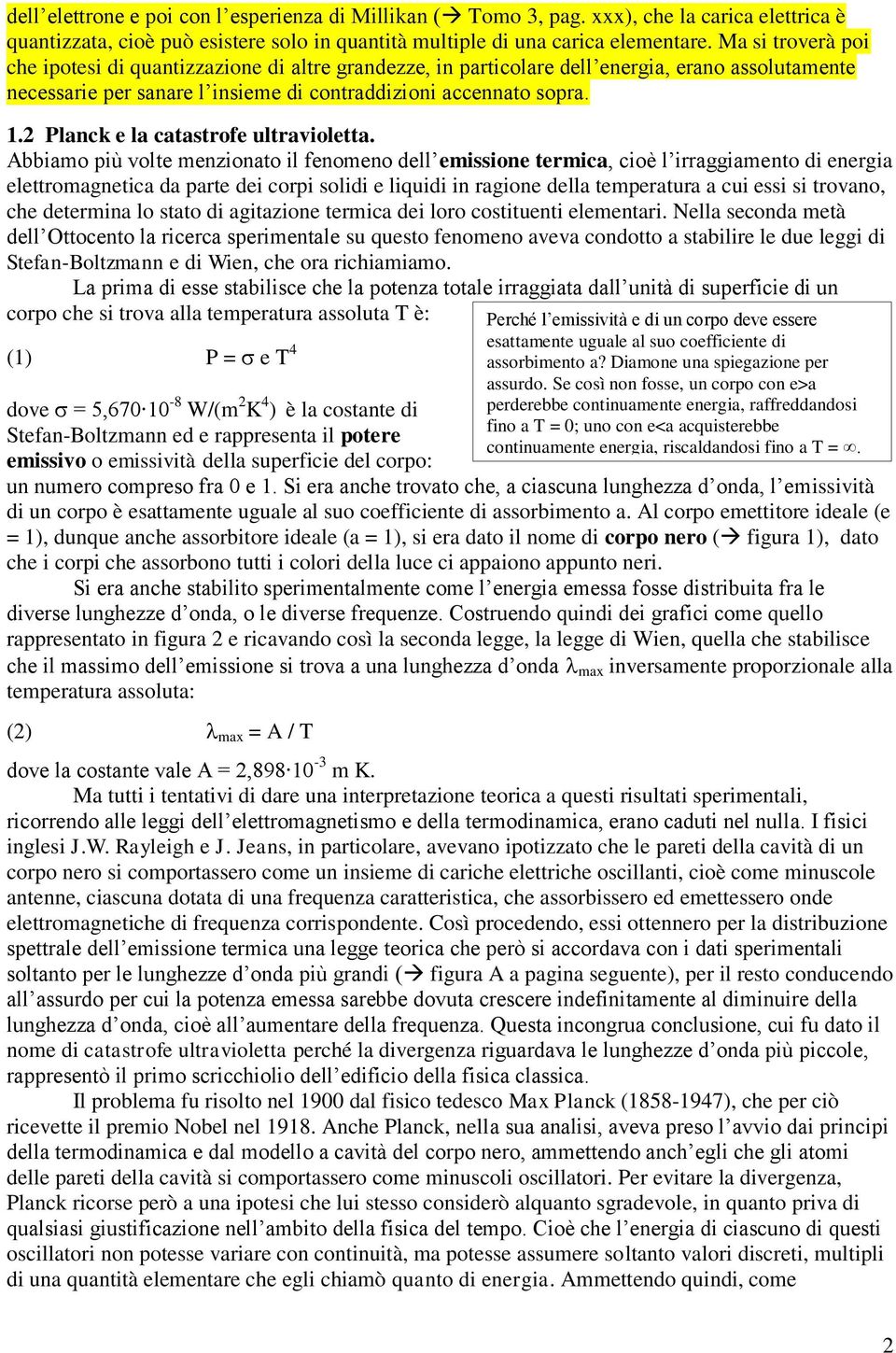 2 Planck e la catastrofe ultravioletta.