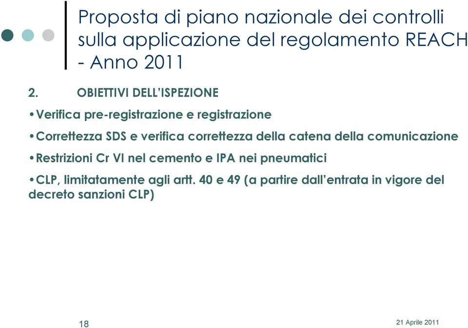 correttezza della catena della comunicazione Restrizioni Cr VI nel cemento e IPA nei pneumatici