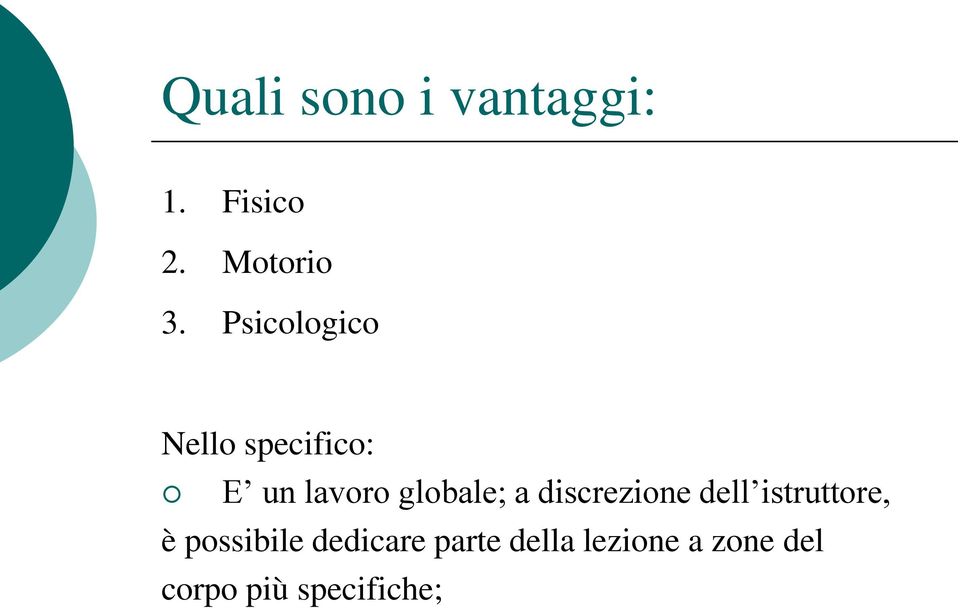 a discrezione dell istruttore, è possibile