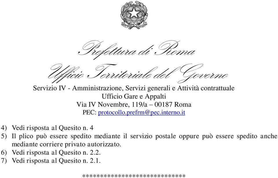 postale oppure può essere spedito anche mediante corriere