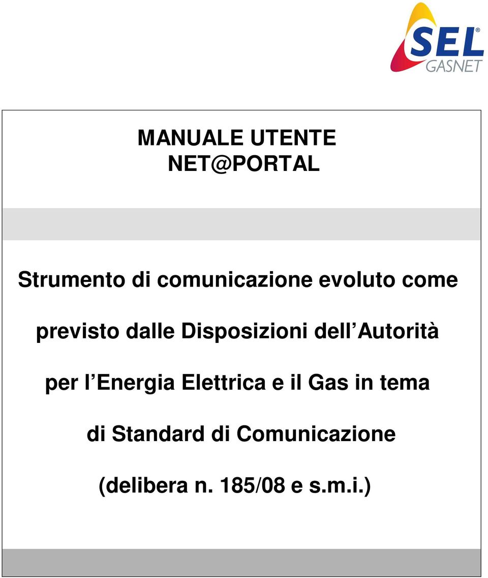 Disposizioni dell Autorità per l Energia Elettrica