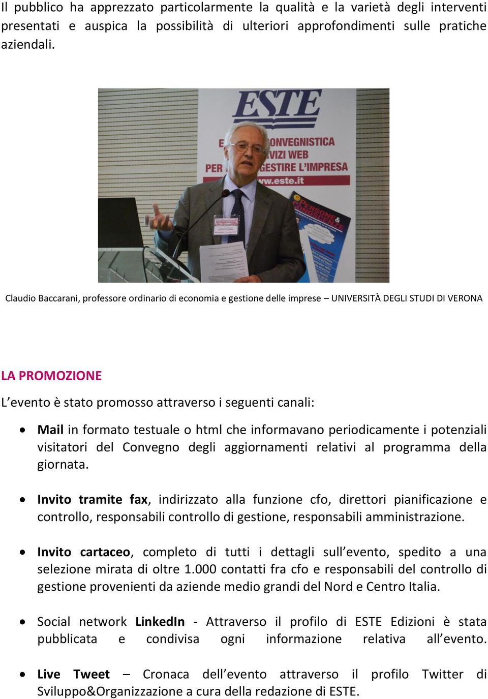 testuale o html che informavano periodicamente i potenziali visitatori del Convegno degli aggiornamenti relativi al programma della giornata.