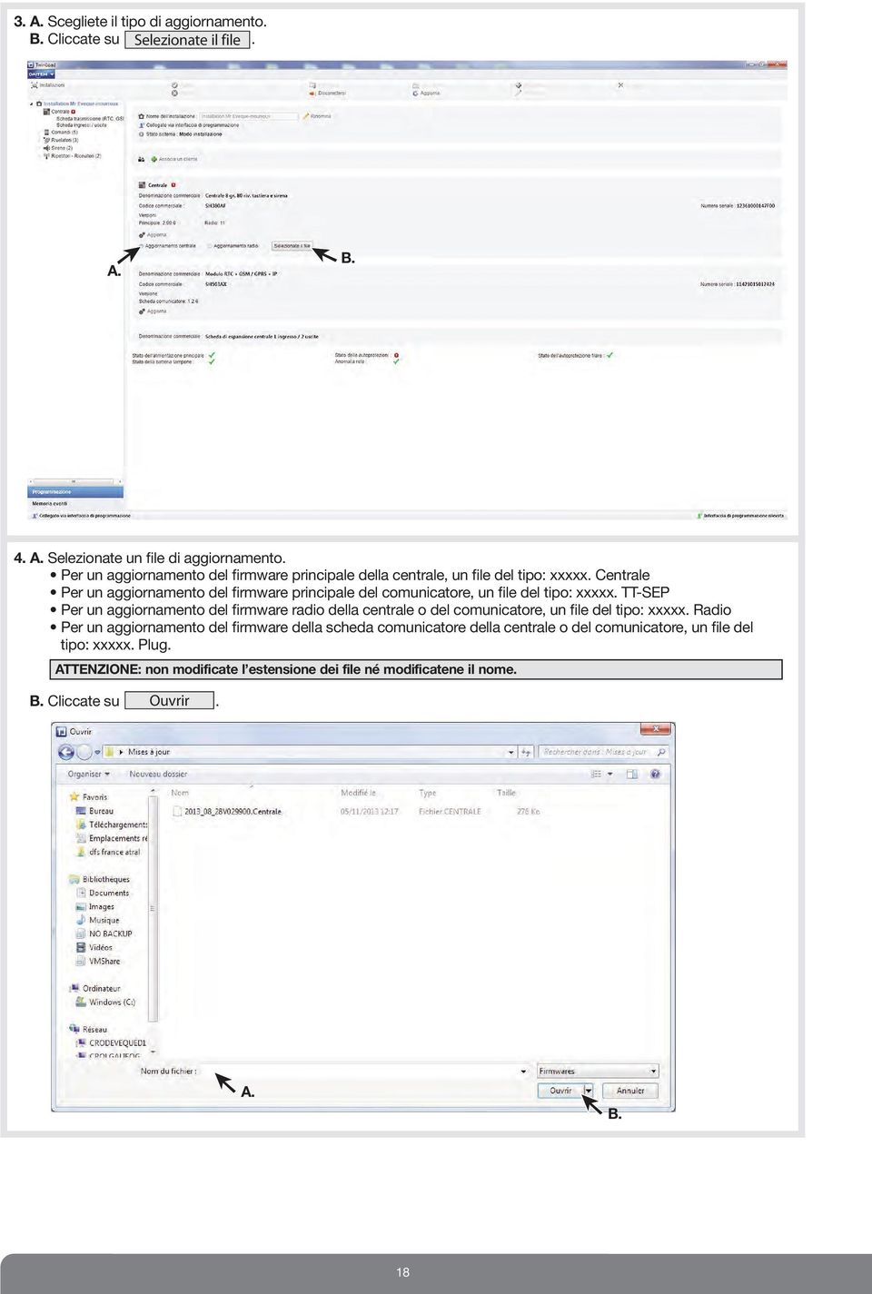 Centrale Per un aggiornamento del firmware principale del comunicatore, un file del tipo: xxxxx.