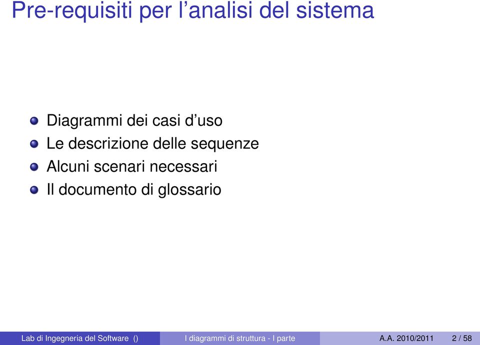 necessari Il documento di glossario Lab di Ingegneria del