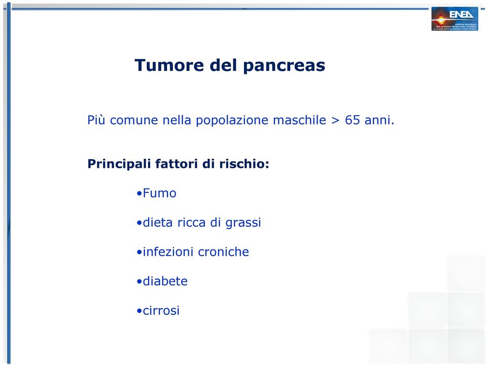 Principali fattori di rischio: Fumo