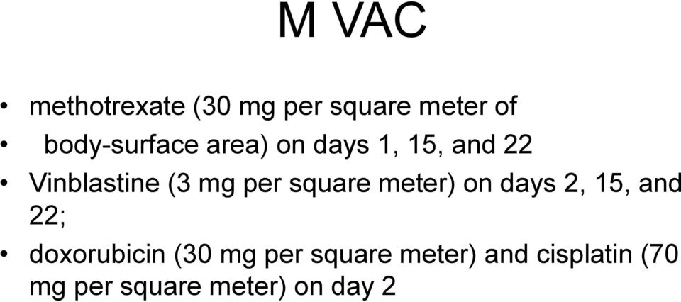 mg per square meter) on days 2, 15, and 22; doxorubicin