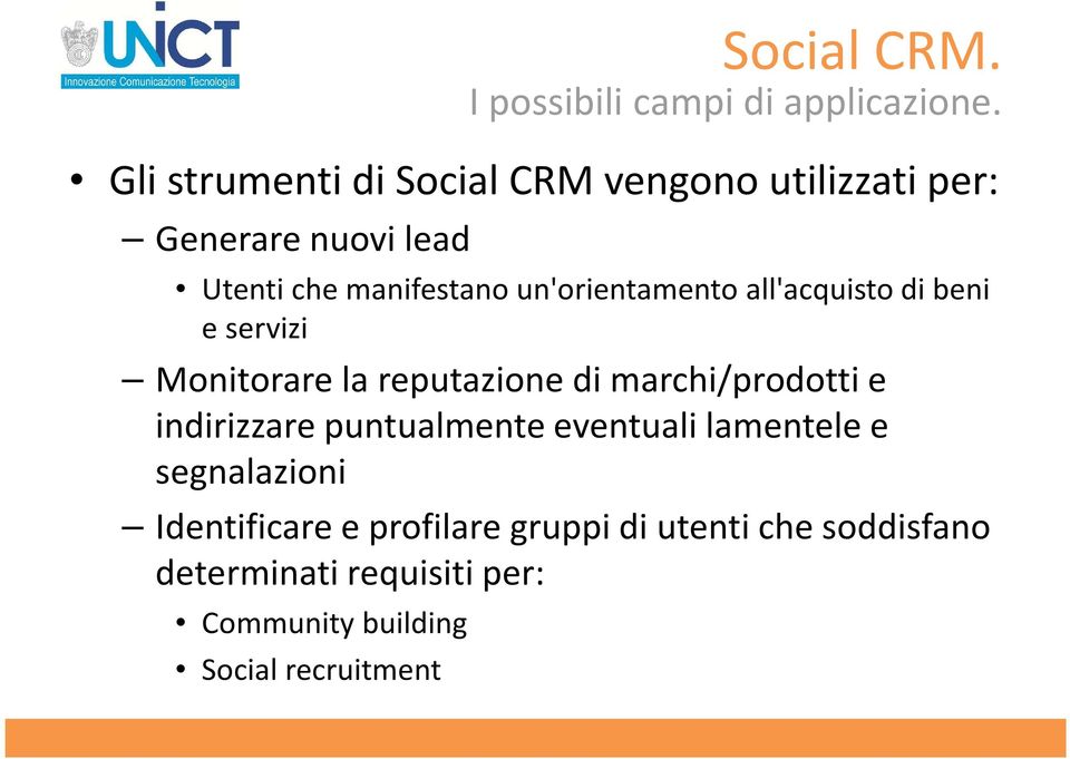 un'orientamento all'acquisto di beni e servizi Monitorare la reputazione di marchi/prodotti e