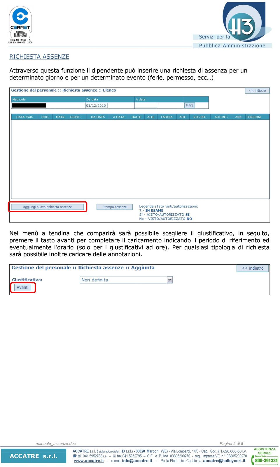 premere il tasto avanti per completare il caricamento indicando il periodo di riferimento ed eventualmente l orario (solo per i