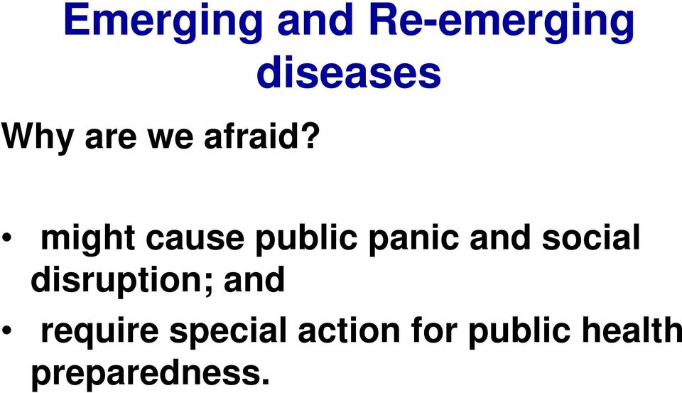 diseases might cause public panic and