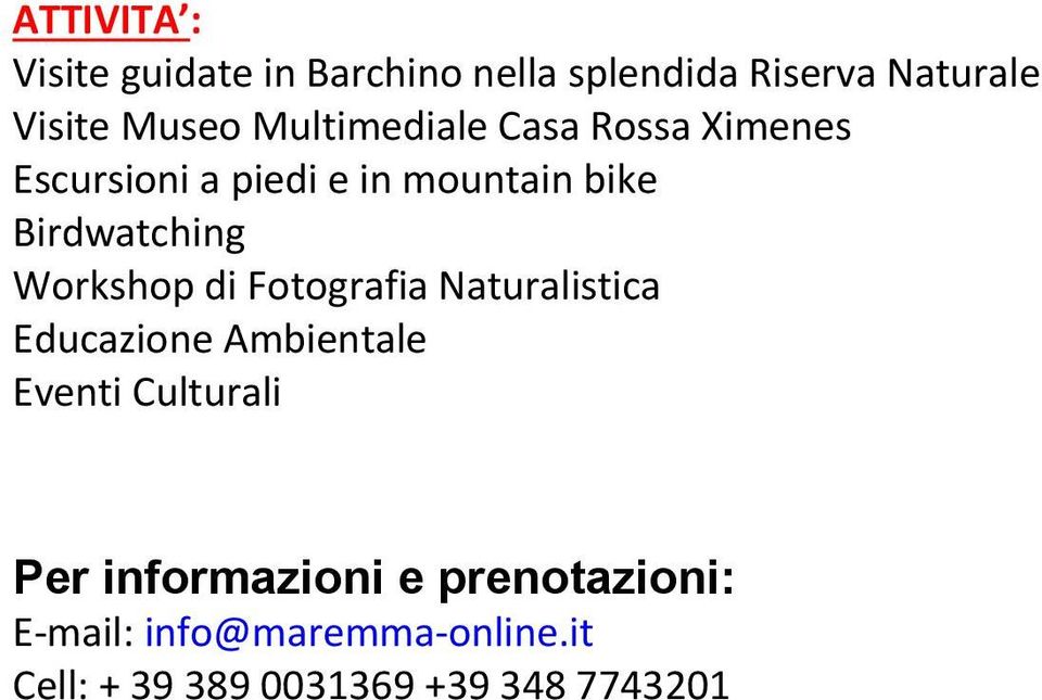 Workshop di Fotografia Naturalistica Educazione Ambientale Eventi Culturali Per