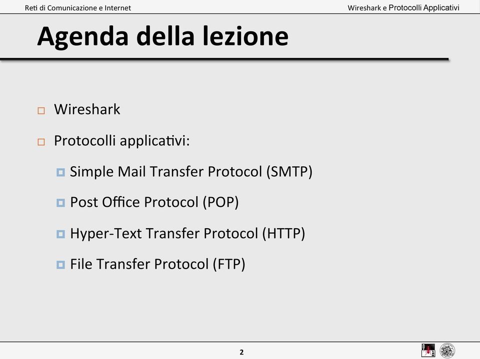 (SMTP) Post Office Protocol (POP) Hyper- Text