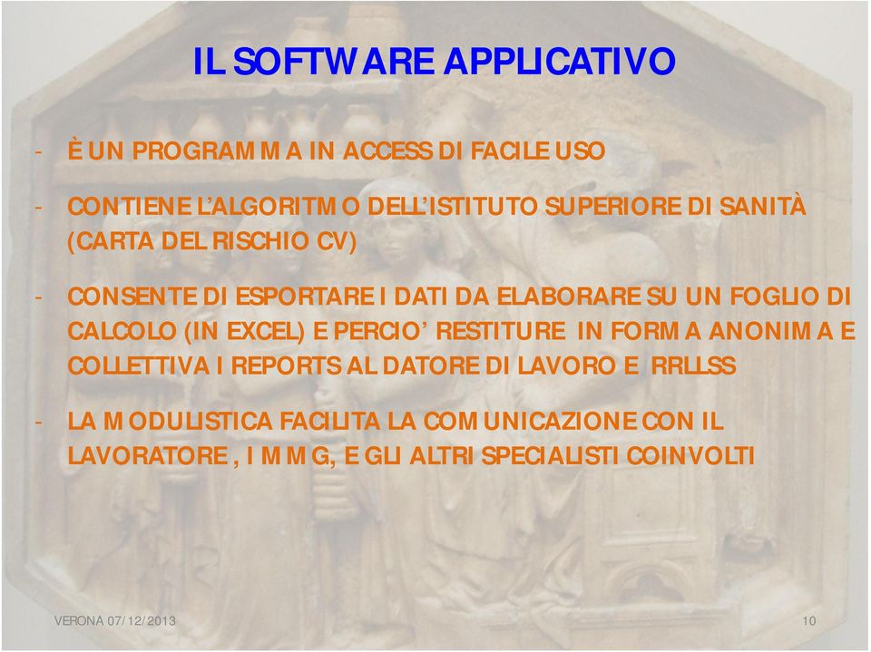 CALCOLO (IN EXCEL) E PERCIO RESTITURE IN FORMA ANONIMA E COLLETTIVA I REPORTS AL DATORE DI LAVORO E RRLLSS -